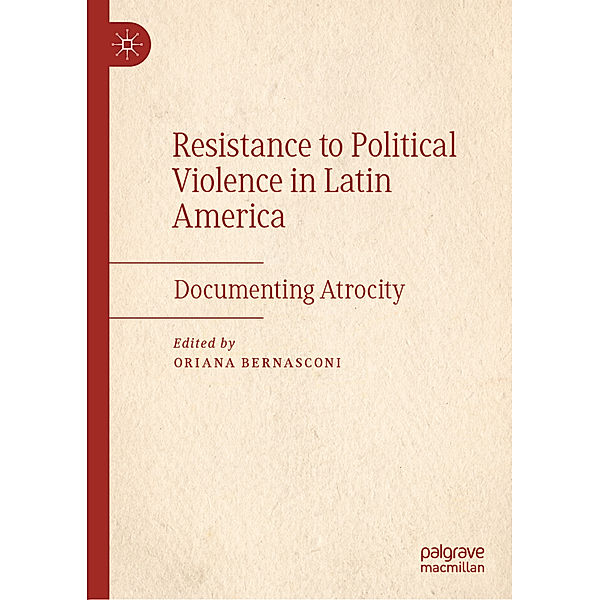 Resistance to Political Violence in Latin America