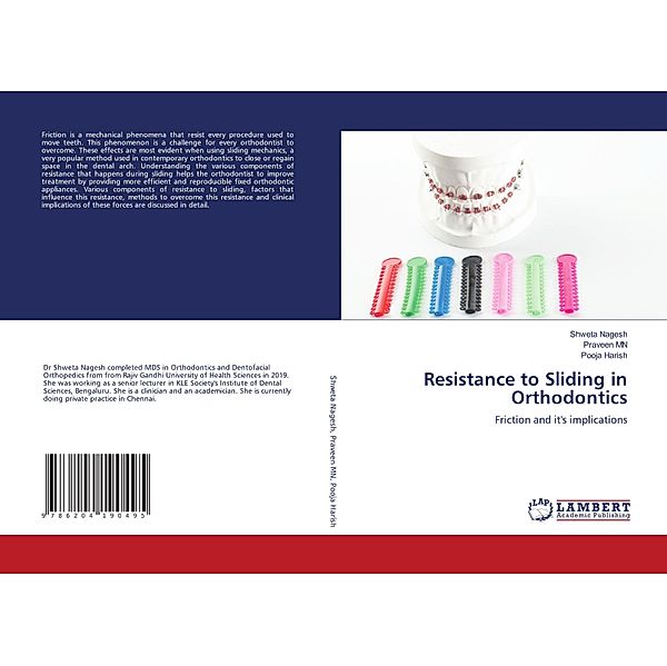 Resistance to Sliding in Orthodontics, Shweta Nagesh, Praveen MN, Pooja Harish