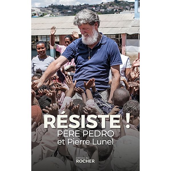 Résiste !, Père Pedro, Pierre Lunel