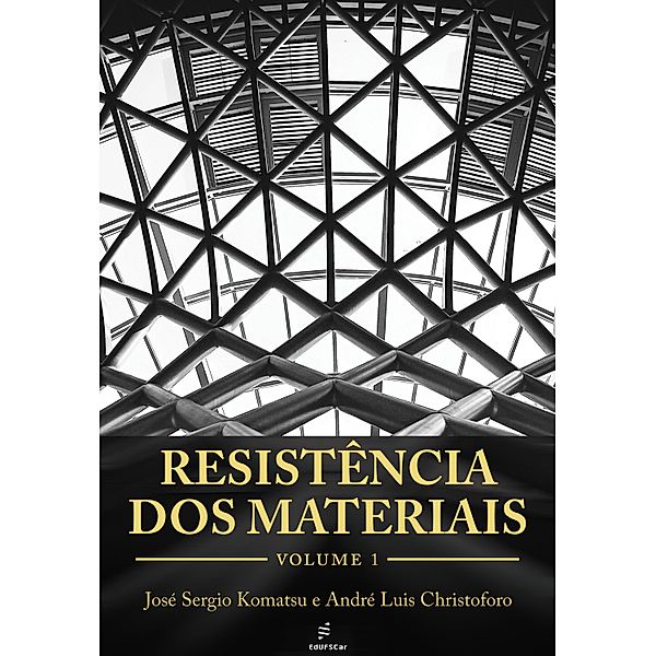 Resistência dos materiais, José Sergio Komatsu, André Luis Christoforo