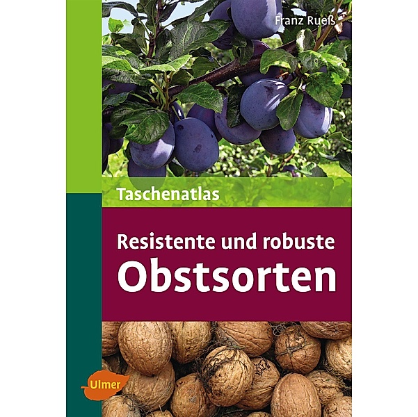 Resistente und robuste Obstsorten, Franz Rueß