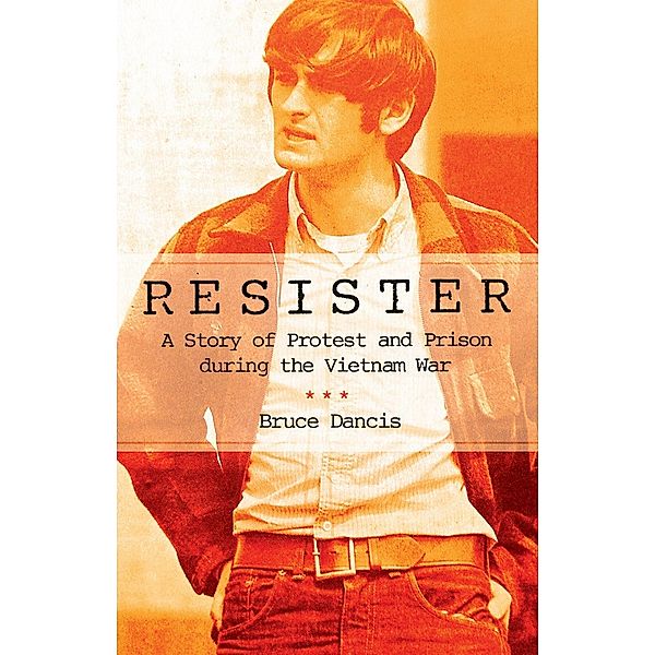 Resister, Bruce Dancis