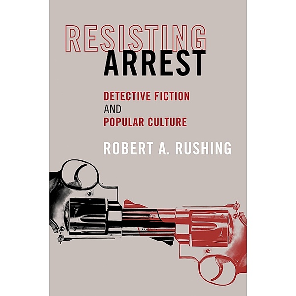 Resisting Arrest, Robert A. Rushing