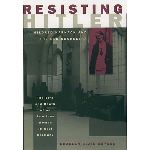 Resisting Hitler, Shareen Blair Brysac