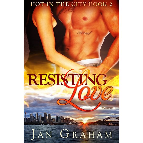 Resisting Love / Jan Graham, Jan Graham