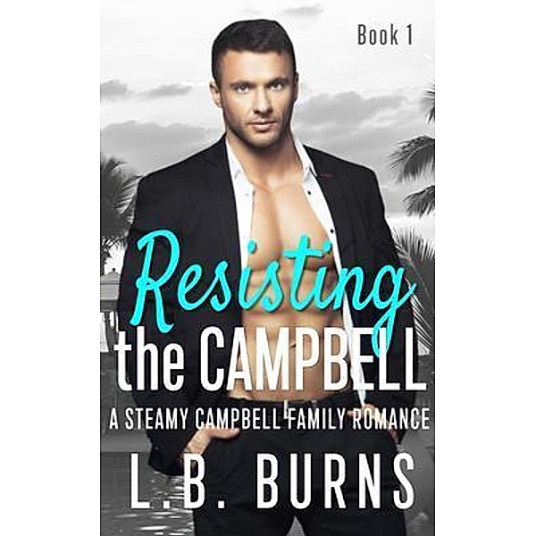 Resisting the Campbell, L. B. Burns