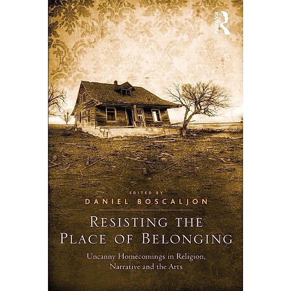 Resisting the Place of Belonging