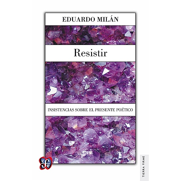 Resistir, Eduardo Milán