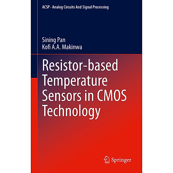 Resistor-based Temperature Sensors in CMOS Technology, Sining Pan, Kofi A.A. Makinwa
