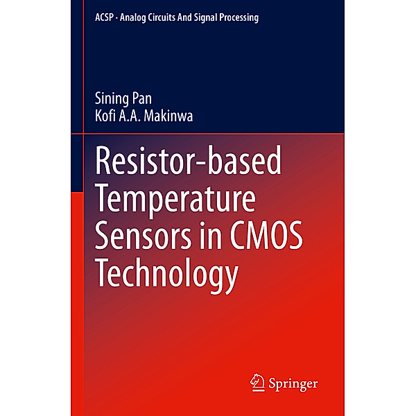 Resistor-based Temperature Sensors in CMOS Technology, Sining Pan, Kofi A.A. Makinwa