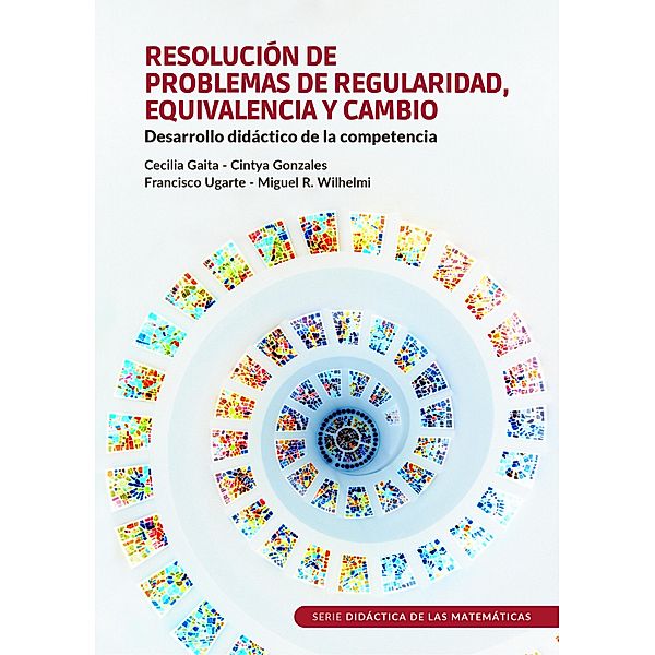 Resolución de problemas de regularidad, equivalencia y cambio, Cecilia Gaita, Cintya S Gonzales, Francisco Guerra, Miguel R. Wilhelmi