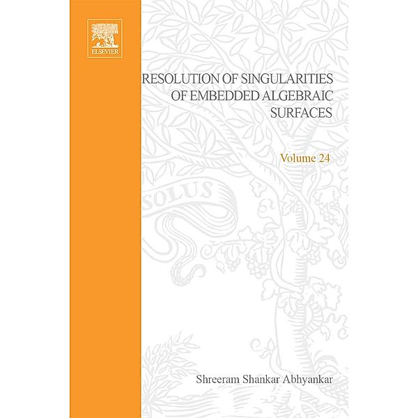 Resolution of Singularities of Embedded Algebraic Surfaces