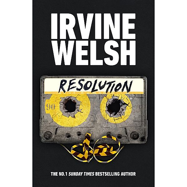 Resolution / The CRIME series, Irvine Welsh