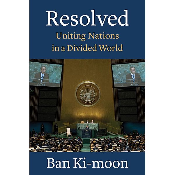 Resolved, Ban Ki-Moon