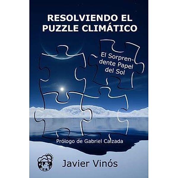 Resolviendo el puzzle climático, Javier Vinós