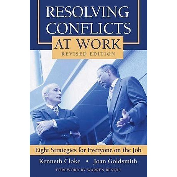 Resolving Conflicts at Work, Kenneth Cloke, Joan Goldsmith