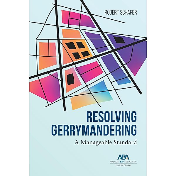 Resolving Gerrymandering, Robert Schafer
