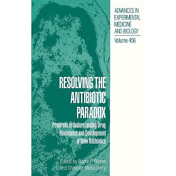 Resolving the Antibiotic Paradox / Advances in Experimental Medicine and Biology Bd.456