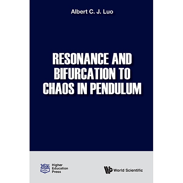 Resonance and Bifurcation to Chaos in Pendulum, Albert C J Luo