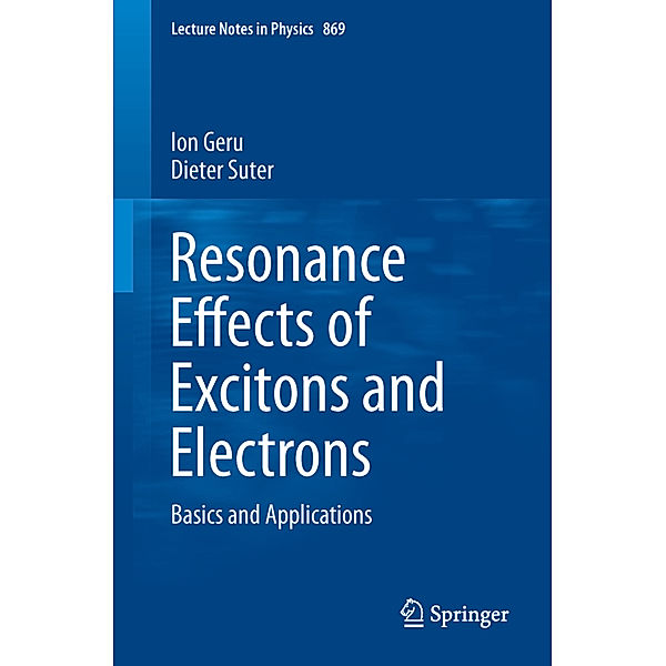 Resonance Effects of Excitons and Electrons, Ion Geru, Dieter Suter