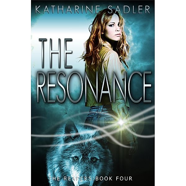 Resonance (Reapers 4) / Katharine Sadler, Katharine Sadler