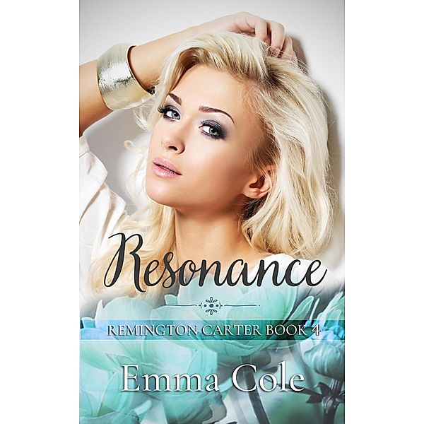 Resonance (Remington Carter, #4) / Remington Carter, Emma Cole