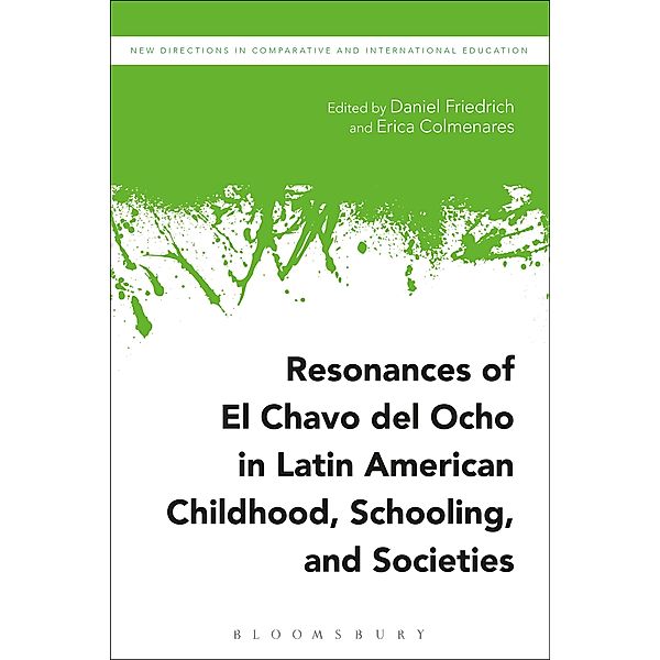 Resonances of El Chavo del Ocho in Latin American Childhood, Schooling, and Societies