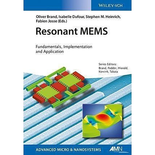 Resonant MEMS / Advanced Micro and Nanosystems Bd.11