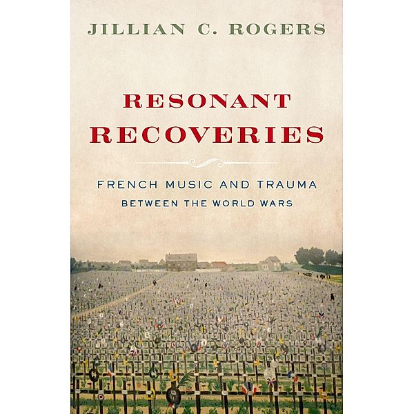 Resonant Recoveries, Jillian C. Rogers