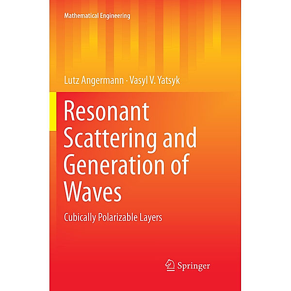 Resonant Scattering and Generation of Waves, Lutz Angermann, Vasyl V. Yatsyk