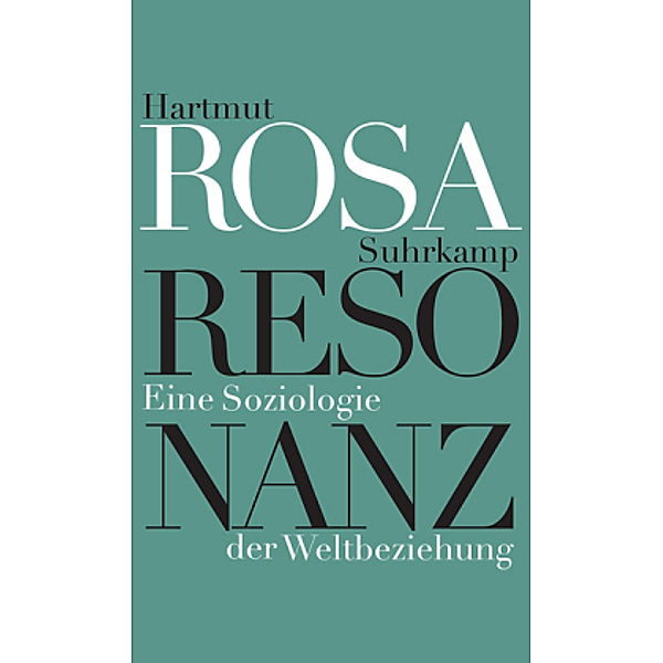 Resonanz, Hartmut Rosa