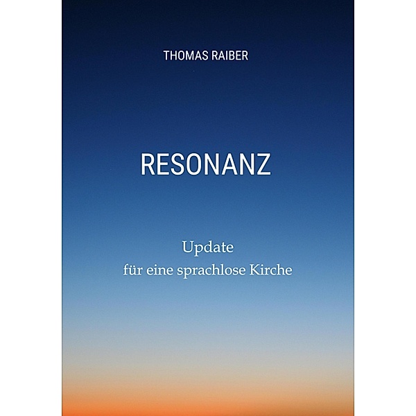 Resonanz, Thomas Raiber