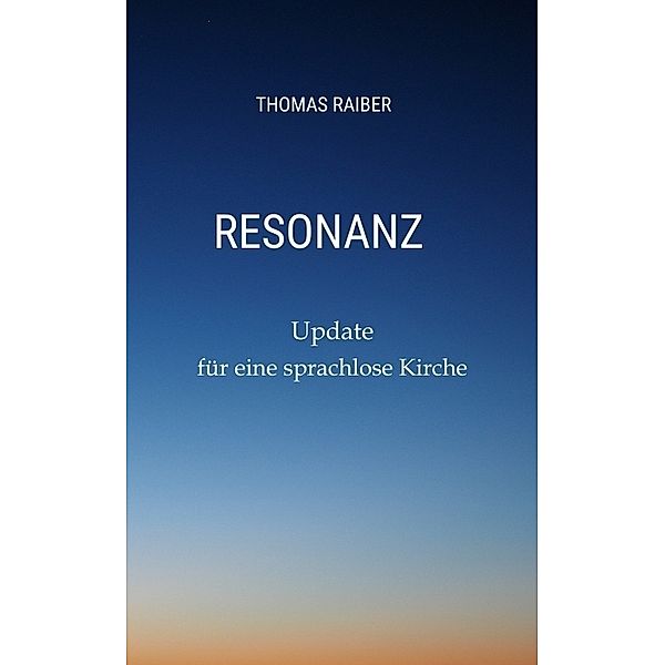 Resonanz, Thomas Raiber