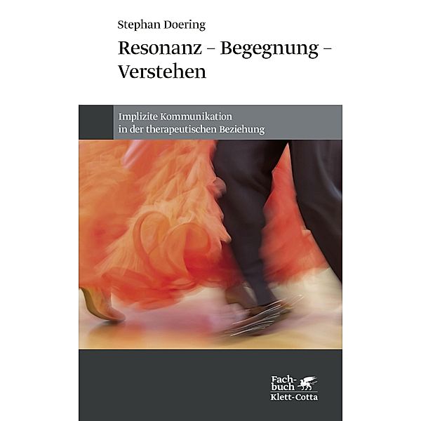 Resonanz - Begegnung - Verstehen, Stephan Doering