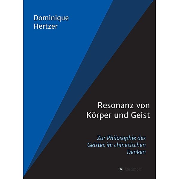 Resonanz von Körper und Geist, Dominique Hertzer