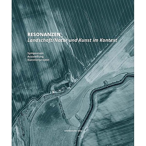 RESONANZEN_ Landschaft/Natur und Kunst im Kontext