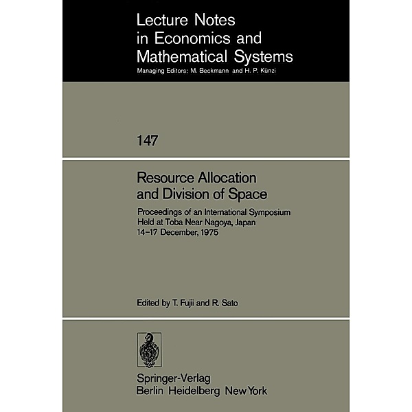 Resource Allocation and Division of Space / Lecture Notes in Economics and Mathematical Systems Bd.147