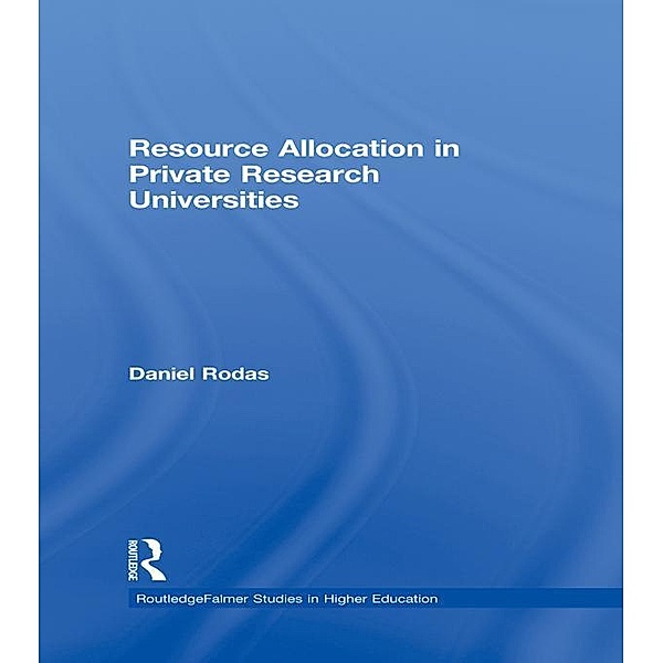 Resource Allocation in Private Research Universities, Daniel Rodas