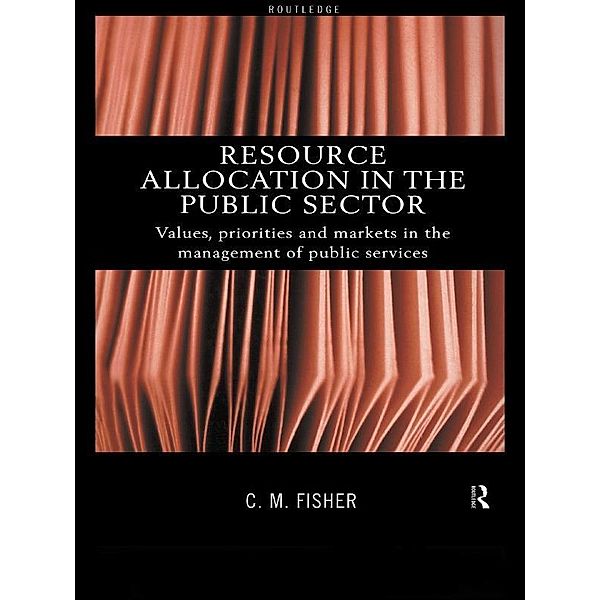 Resource Allocation in the Public Sector, Colin Fisher