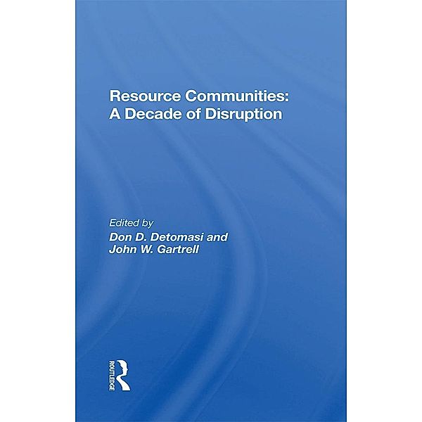 Resource Communities, Don D Detomasi, J. W. Gartrell, John W Gartrell