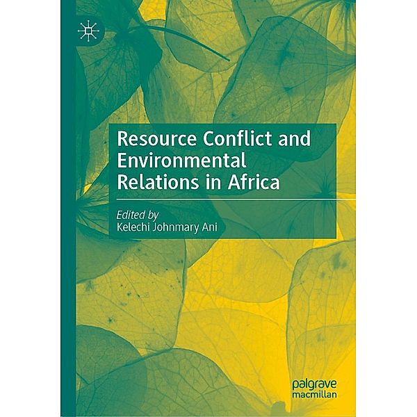 Resource Conflict and Environmental Relations in Africa / Progress in Mathematics