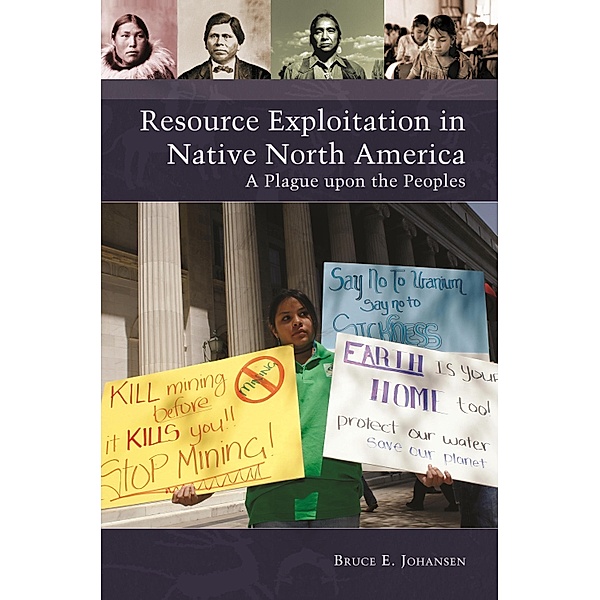 Resource Exploitation in Native North America, Bruce E. Johansen