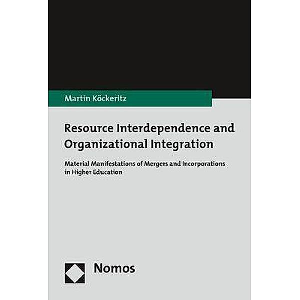 Resource Interdependence and Organizational Integration, Martin Köckeritz