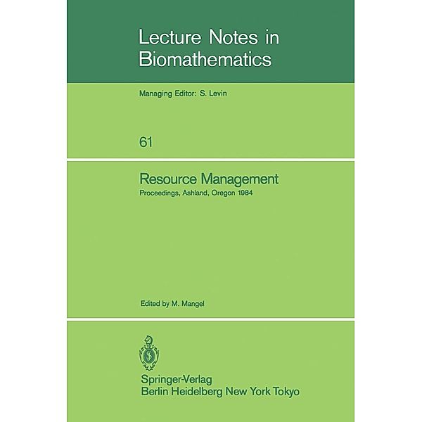 Resource Management / Lecture Notes in Biomathematics Bd.61