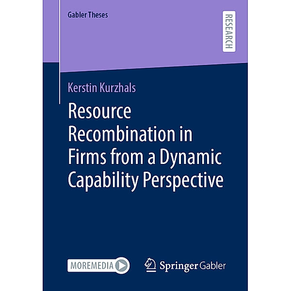 Resource Recombination in Firms from a Dynamic Capability Perspective, Kerstin Kurzhals