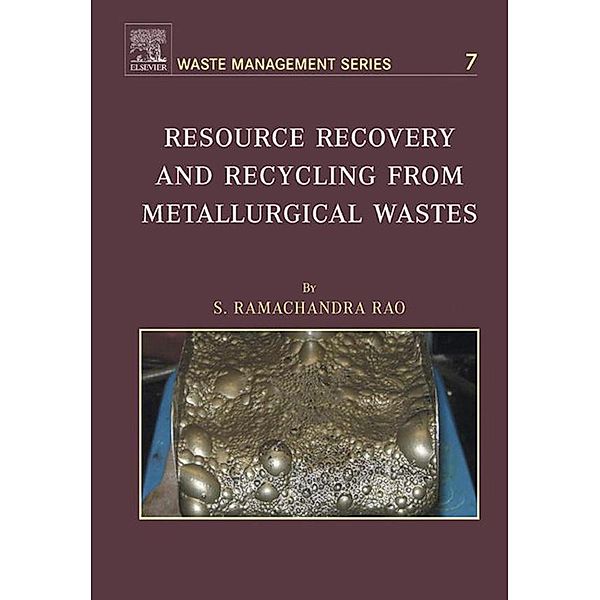 Resource Recovery and Recycling from Metallurgical Wastes, S. R. Ramachandra Rao