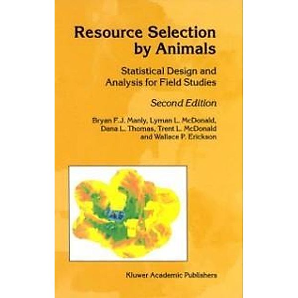 Resource Selection by Animals, B. F. Manly, L. Mcdonald, D. L. Thomas, Trent L. McDonald, Wallace P. Erickson