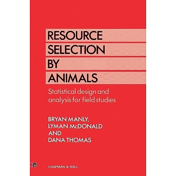 Resource Selection by Animals, B. B. Manly, L. Mcdonald, D. L. Thomas