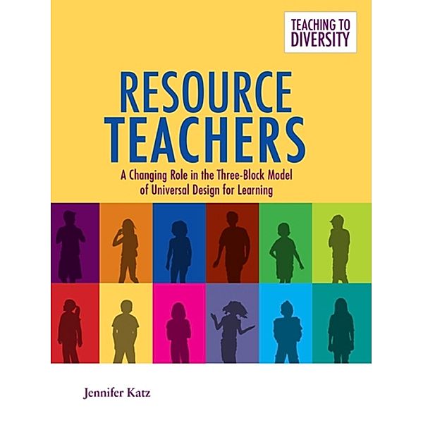 Resource Teachers / Teaching to Diversity, Jennifer Katz