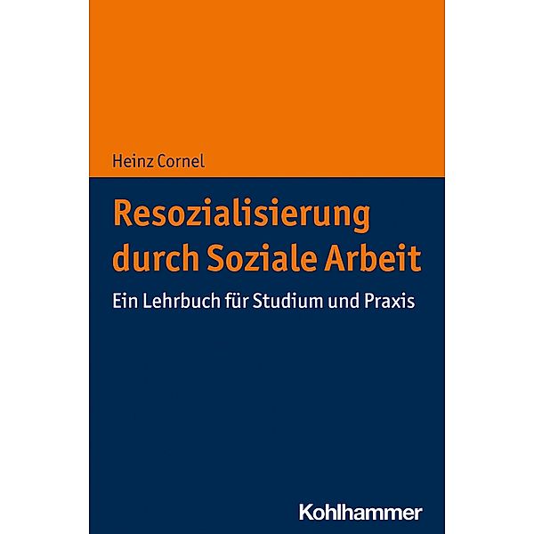 Resozialisierung durch Soziale Arbeit, Heinz Cornel